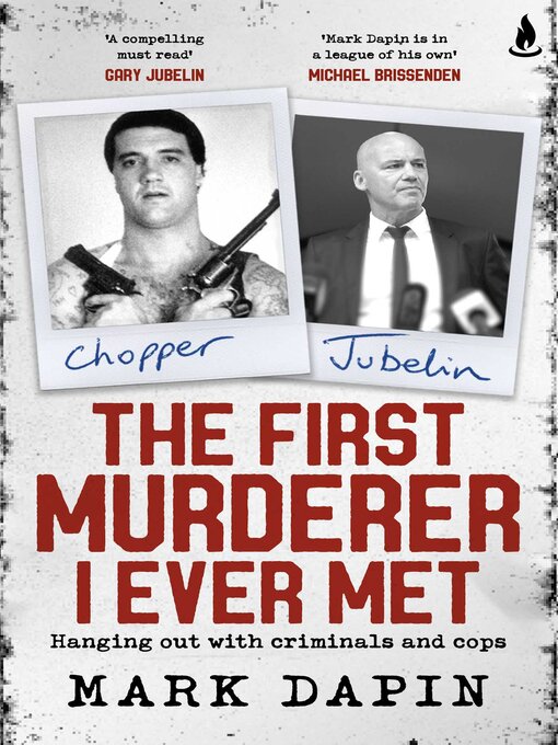 Title details for The First Murderer I Ever Met by Mark Dapin - Wait list